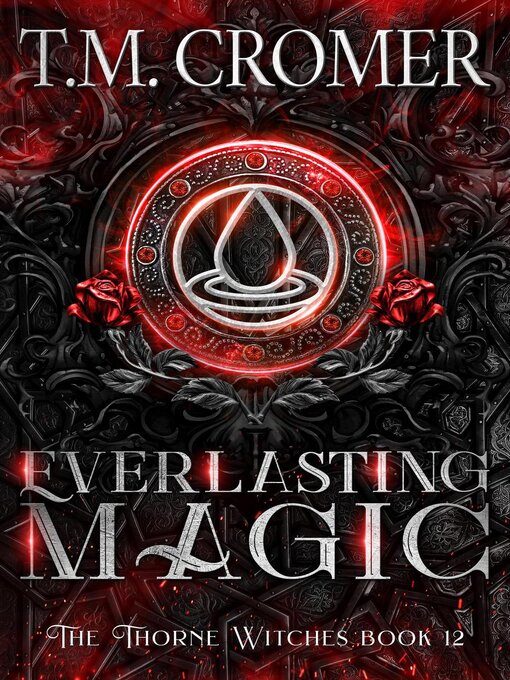 Title details for Everlasting Magic by T.M. Cromer - Available
